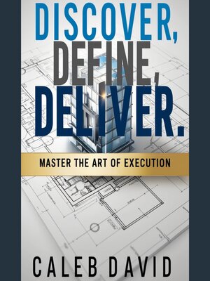 cover image of Discover, Define, Deliver